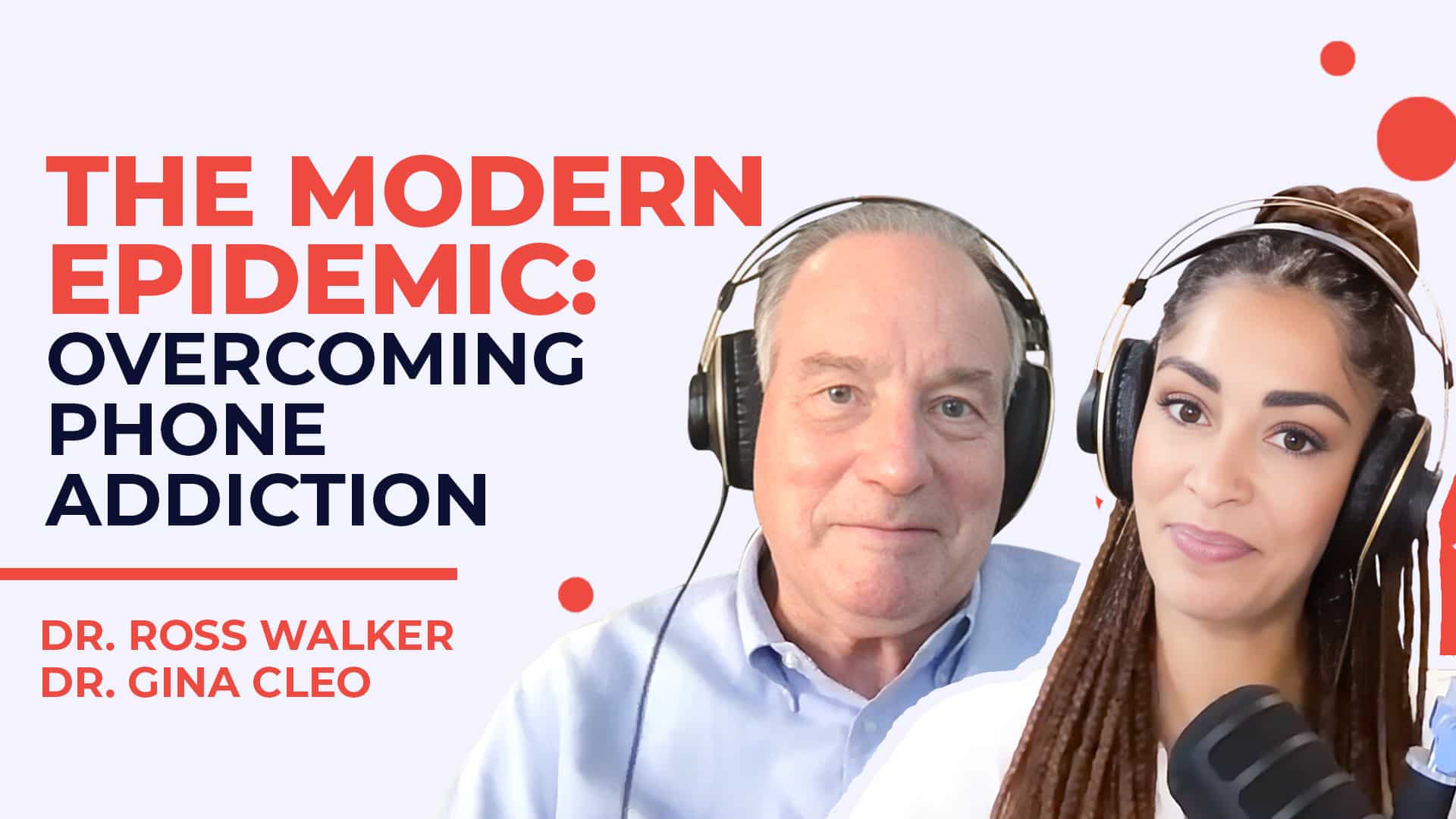 EP 05: The Modern Epidemic: Overcoming Phone Addiction 10 ELM Episode 05 Images eg for YT Rectangle